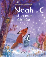 Noah et la nuit étoilée - Julia Rawlinson