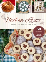 Noël en Alsace : biscuits et douceurs de fête - Sarah Meyer-Mangold
