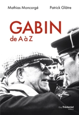 Gabin de A à Z - Mathias Moncorgé-Gabin