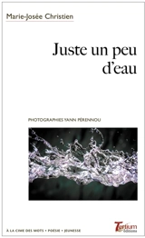 Juste un peu d'eau - Marie-Josée Christien