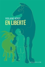 En liberté - Violaine Bérot