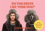 Do You Dress Like Your Dog ? - Gerrard Gethings