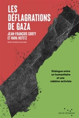 Les déflagrations de Gaza : dialogue entre un humanitaire et une rabbine activiste - Jean-François Corty