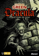Les contes tordus de Green. Dracula : le baptême du sang - Jonathan Green