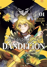Magical girl dandelion. Vol. 1 - Kaeru Mizuho