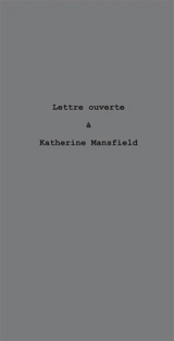 Lettre ouverte à Katherine Mansfield - Françoise Ascal