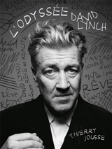 L'odyssée David Lynch - Thierry Jousse