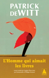 L'homme qui aimait les livres - Patrick deWitt