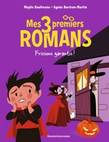 Frissons garants ! - Maylis Daufresne