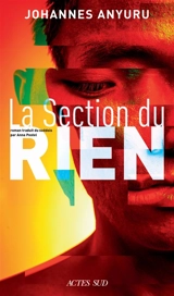 La section du rien - Johannes Anyuru
