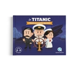Le Titanic : l'histoire du paquebot légendaire - Valérie Chevereau