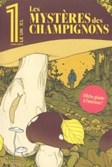 Le 1, hors-série XL. Les mystères des champignons
