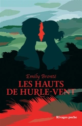 Les hauts de Hurle-Vent - Emily Brontë