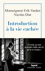Introduction à la vie cachée - Erik Varden