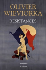 Résistances - Olivier Wieviorka