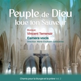 Peuple de Dieu, loue ton Sauveur : Chants pour la liturgie et la prière, Vol. 2 - Terrenoir, Vincent