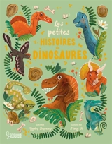 Les petites histoires de dinosaures - Gabby Dawnay
