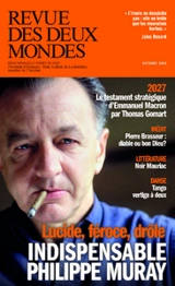 Revue des deux mondes. Indispensable Philippe Muray