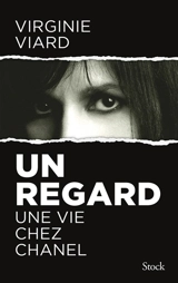 Un regard : une vie chez Chanel - Virginie Viard
