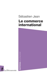 Le commerce international - Sébastien Jean