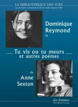 Tu vis ou tu meurs : et autres poèmes - Anne Sexton