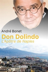 Don Dolindo : l'apôtre de Naples - André Bonet