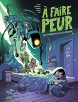 A faire peur. Une intelligence pas si artificielle - Lylian