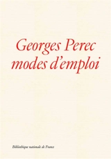 Georges Perec, modes d'emploi : exposition, Paris, Bibliothèque nationale de France, du 13 octobre 2026 au 14 février 2027