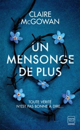 Un mensonge de plus - Claire McGowan