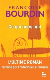 Ce qui nous unit - Françoise Bourdin