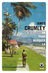 Un pour marquer la cadence - James Crumley