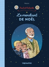 Paul et Colombe. Vol. 5. Le mendiant de Noël - Marion Raynaud de Prigny