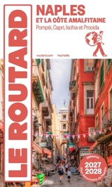 Naples et la côte amalfitaine : Pompéi, Capri, Ischia et Procida : 2027-2028 - Philippe Gloaguen