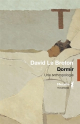 Dormir : une anthropologie - David Le Breton