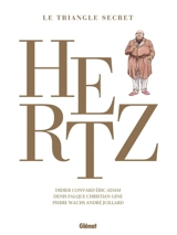 Le triangle secret. Hertz : intégrale - Didier Convard