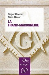 La franc-maçonnerie - Roger Dachez