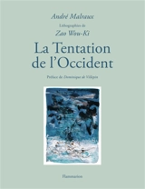 La tentation de l'Occident - André Malraux