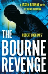 Robert Ludlum's The Bourne Revenge - Brian Freeman
