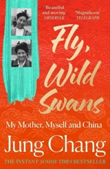 Fly, Wild Swans - Chang, Jung