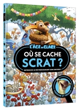 L'âge de glace : où se cache ? : cherche et trouve - Walt Disney company