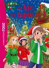 Ma vie, mes copines !. Vol. 2. Un Noël magique - Catherine Kalengula
