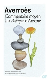 Commentaire moyen à la Poétique d'Aristote - Averroès