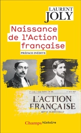 Naissance de l'Action française - Laurent Joly