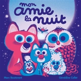 Mon amie la nuit - Géraldine Collet