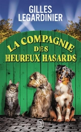 La compagnie des heureux hasards - Gilles Legardinier