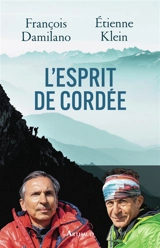 L'esprit de cordée - François Damilano