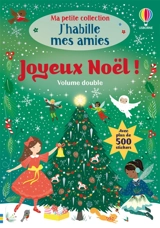 Joyeux Noël : Volume double : Ma petite collection J'habille mes amies - dès 3 ans - Watt, Fiona