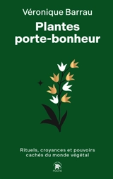Plantes porte-bonheur - Véronique Barrau