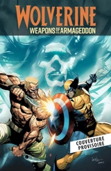 Wolverine. Les armes de l'Armageddon - Chip Zdarsky