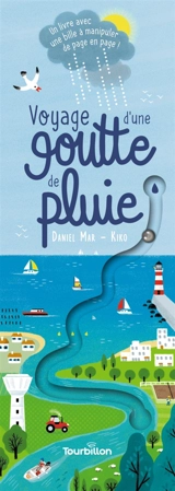 Voyage d'une goutte de pluie - Daniel Mar